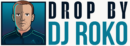 DROP by DJ ROKO